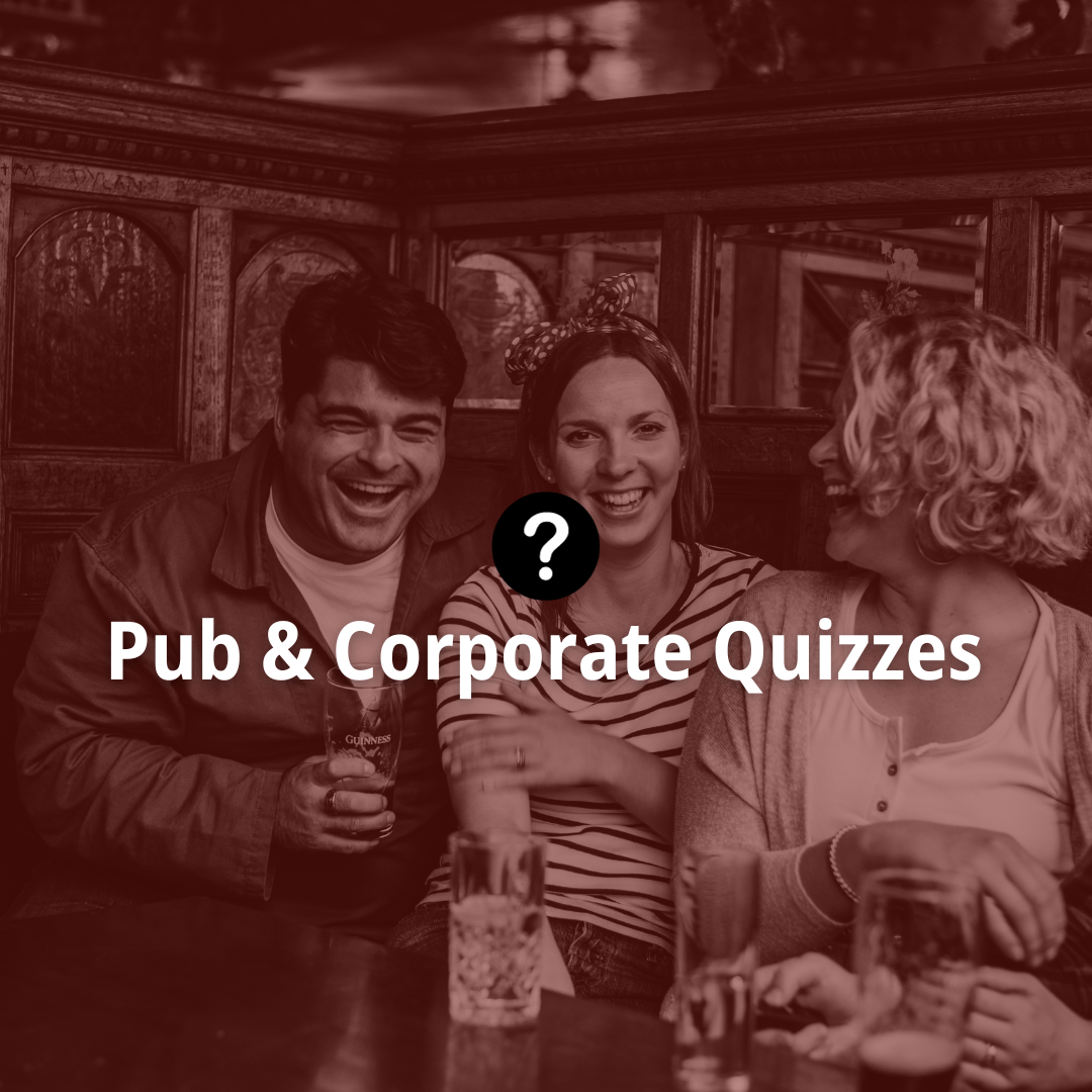 Pub & Corporate Quizzes